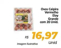 Hiper Moreira Ovos Caipira Vermelho Eloy Grande oferta