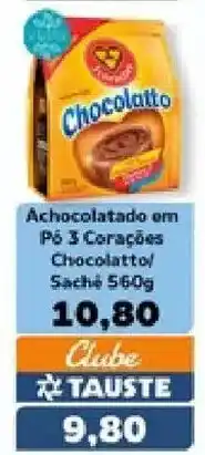 Supermercados Tauste Achocolatado em Pó 3 Corações Chocolatto oferta