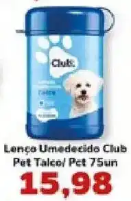Supermercados Tauste Lenço Umedecido Club Pet Talco oferta