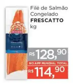 Supermercados Mundial Filé de Salmão Congelado Frescatto oferta
