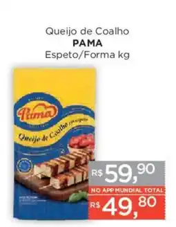 Supermercados Mundial Queijo de Coalho Pama oferta