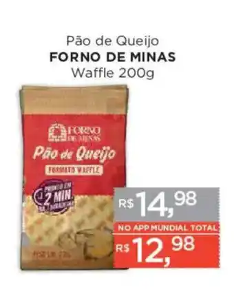 Supermercados Mundial Pão de Queijo Forno de Minas Waffle oferta