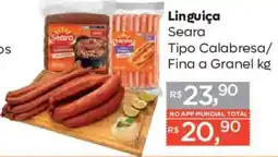 Supermercados Mundial Linguiça Seara Tipo Calabresa/ Fina a Granel kg oferta