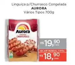 Supermercados Mundial Linguiça p/churrasco congelada aurora vários tipos oferta