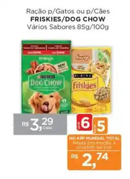 Supermercados Mundial Ração p/Gatos ou p/Cães Friskies/Dog Chow oferta