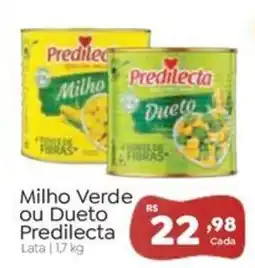 Novo Atacarejo Milho Verde ou Dueto Predilecta oferta
