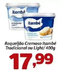 Confiança Supermercados Requeijão cremoso itambé tradicional ou light oferta