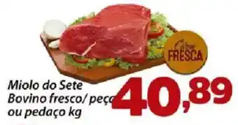 Confiança Supermercados Miolo do Sete Bovino fresco oferta