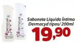 Confiança Supermercados Sabonete Líquido Íntimo Dermacyd tipos oferta