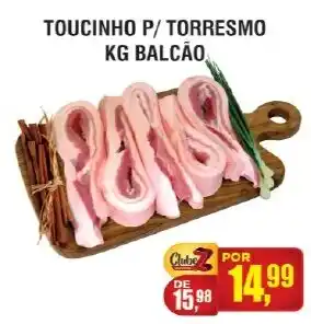 Zebu Carnes Supermercados Toucinho p/ torresmo kg balcão oferta