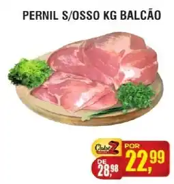 Zebu Carnes Supermercados Pernil s/ossos kg balcão oferta