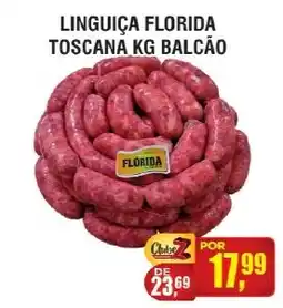 Zebu Carnes Supermercados Linguiça Florida Toscana kg balcão oferta
