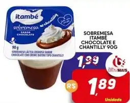 Supermercado Bem Barato Sobremesa itambé chocolate e chantilly oferta