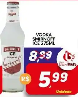 Supermercado Bem Barato Vodka smirnoff ice oferta