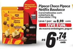 Stok Center Pipoca Choco Pipoca Netflix Bauducco oferta