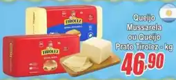 Serrano Supermercado Queijo Mussarela ou Queijo Prato Tirolez oferta
