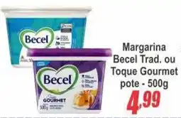Serrano Supermercado Margarina Becel Trad. ou Toque Gourmet oferta