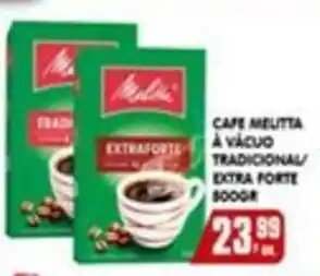 Higa's Supermercado Café melitta à vácuo tradicional/extra forte oferta