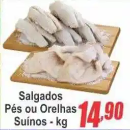 Serrano Supermercado Salgados Pés ou Orelhas Suínos oferta