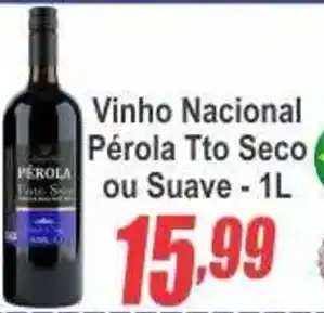 Serrano Supermercado Vinho Nacional Pérola Tto Seco ou Suave oferta