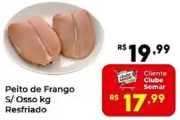 Semar Supermercado Peito de Frango S/ Osso kg Resfriado oferta