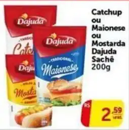 Pires Catchup ou Maionese ou Mostarda Dajuda oferta