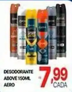 Supermercados Santa Helena Desodorante above 150ml aero oferta