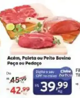 Barbosa Supermercados Acém, Paleta ou Peito Bovino Peça ou Pedaço oferta