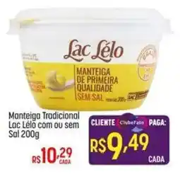 Muffato Manteiga Tradicional Lac Lélo com ou sem Sal oferta