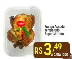Muffato Frango Assado Temperado Super Muffato oferta