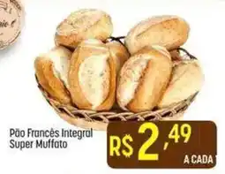 Muffato Pão Francês Integral Super Muffato oferta