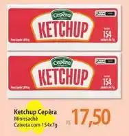 Atacadão Cepêra - ketchup oferta