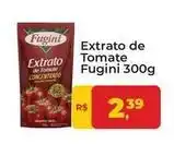 Tonin Superatacado Fugini - extrato de tomate oferta