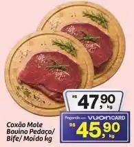 Fort Atacadista Coxão mole bouino pedaço/ bife/ moido oferta
