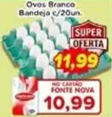 Fonte Nova Ovos Branco oferta