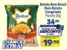 Supermercados Jau Serve Batata bem brasil mais batata congelada oferta