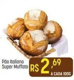 Muffato Pão Italiano Super Muffato oferta
