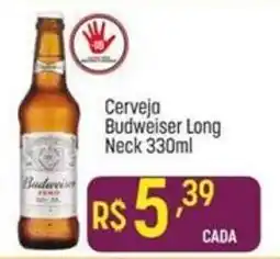 Muffato Cerveja Budweiser Long Neck oferta