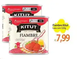 Atacadão Kitut - fiambre oferta