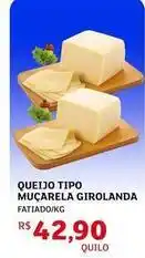 Assaí Atacadista Girolanda - queijo tipo muçarela oferta