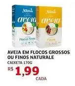 Assaí Atacadista Naturale - aveia em flocos grossos ou finos oferta