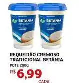 Assaí Atacadista Betânia - requeijão cremoso tradicional oferta