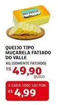 Assaí Atacadista Irmãos valle - queijo tipo muçarela fatiado do valle oferta