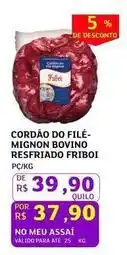 Assaí Atacadista Refri - cordão do filé- mignon bovino oferta