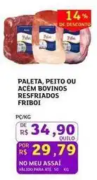 Assaí Atacadista Friboi - paleta, peito ou acém bovinos resfriados oferta