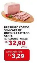 Assaí Atacadista Sadia - presunto cozido sem capa de gordura fatiado oferta