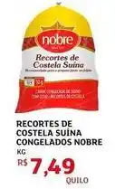 Assaí Atacadista Nobre - recorte de costela suína congelados oferta