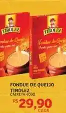 Assaí Atacadista Tirolez - fondue de queijo oferta