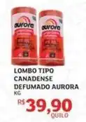 Assaí Atacadista Aurora - lombo tipo canadense defumado oferta