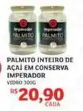 Assaí Atacadista Imperador - palmito inteiro de açaí em conserva oferta